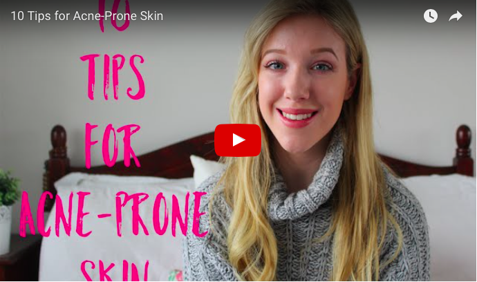 10 Tips for Acne-Prone Skin // VIDEO